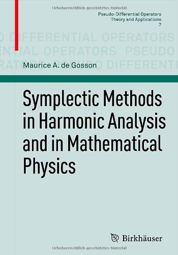 Symplectic Methods in Harmonic Analysis and in Mathematical Physics (Pseudo-Differential Operators) by Maurice A. De Gosson (30-Jul-2011) Paperback