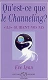 Qu'est-ce-que le channeling ? 