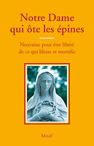 Notre-Dame qui ôte les épines 