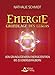 Energie - Grundlage des Lebens: Von grundlegenden Energiezentren bis zu Energieräubern by 