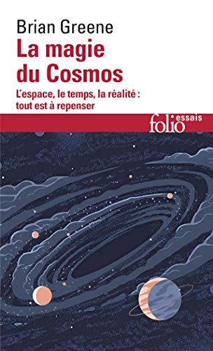 La magie du Cosmos : L'espace, le temps, la réalité : tout est à repenser La magie du Cosmos : L'espace, le temps, la réalité : tout est à repenser