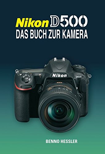Preisvergleich Produktbild NIKON D500 DAS BUCH ZUR KAMERA