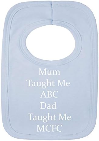 Personalised BIB - Man City Style - DAD Taught ME - (NO Stickers)- Beautifully Embroided