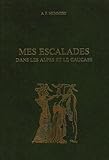 Image de Mes Escalades Dans les Alpes et le Caucase. (1903).