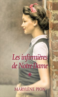 Les  infirmières de Notre Dame
