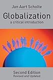 Globalization: A Critical Introduction by Jan Aart Scholte