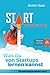 Start your Life: Was du von Startups lernen kannst. Für mehr Erfolg in deinem Leben. by Achim Haas