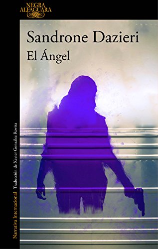 El ángel / The Angel Sandrone Dazieri pdf francais