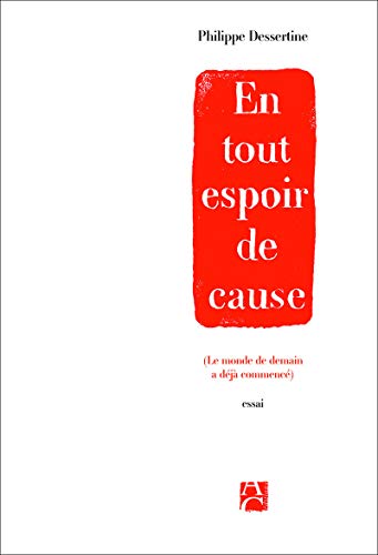 Download En tout espoir de cause (Le monde de demain a déjà commencé) Download En tout espoir de cause (Le monde de demain a déjà commencé)