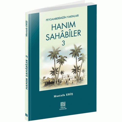 Preisvergleich Produktbild Peygamberimizin Yakinlari - HANIM SAHABILER 3 - 22 Sahabi Hanim