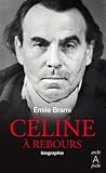 Image de Céline à rebours (biographie t. 157)