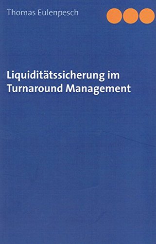 Liquiditätssicherung im Turnaround Management