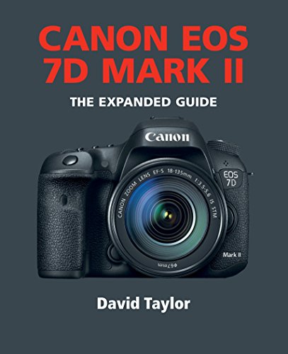 Canon EOS 7D MKII (The Expanded Guide) (English Edition)