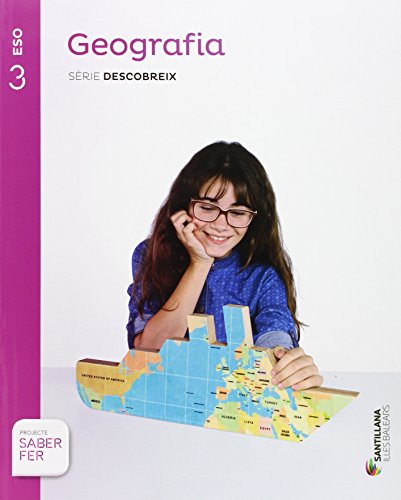GEOGRAFIA SERIE DESCOBREIX 3 ESO SABER FER, idioma catalán