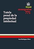 Image de Tutela Penal de la propiedad intelectual (Monografias Tirant)