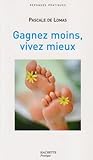 Image de Gagnez moins, vivez mieux : Le bonheur retrouvé d'une vie plus simple