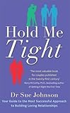 Image de Hold Me Tight: Your Guide to the Most Successful Approach to Building Loving Relationships