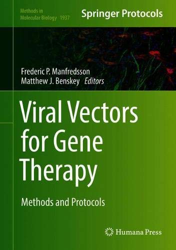 Viral Vectors for Gene Therapy: Methods and Protocols: 1937 (Methods in Molecular Biology, 1937)