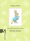 Die Geschichte von Peter Hase by Beatrix Potter