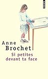 Si petites devant ta face