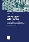 Image de Private-Equity-Beteiligungen: Wirtschaftliche, rechtliche und steuerliche Rahmenbedingungen aus Inve