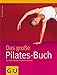 Pilates-Buch, Das große by Michaela Bimbi-Dresp