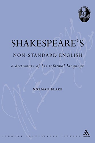 Shakespeare's Non-standard English: A Dictionary of His Informal Language livre