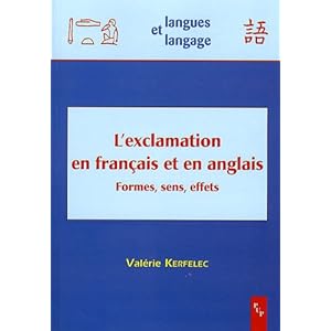L'exclamation en français et en anglais : Formes, sens, effets