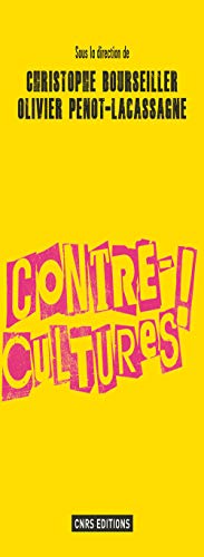 Contre-cultures ! Contre-cultures !