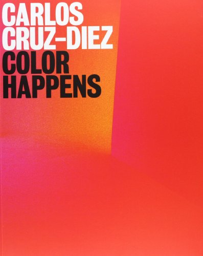 Carlos Cruz-Diez: Color Happens