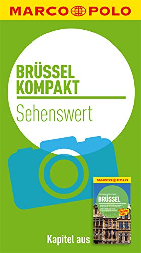 Download MARCO POLO kompakt Reiseführer Brüssel - Sehenswert (MARCO POLO Reiseführer E-Book)