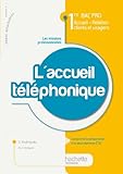Image de L'accueil téléphonique 1re Bac Pro ARCU - Livre élève - Ed.2010