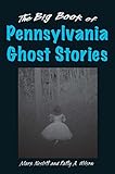 Image de The Big Book of Pennsylvania Ghost Stories (Big Book of Ghost Stories)