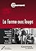 La ferme aux loups