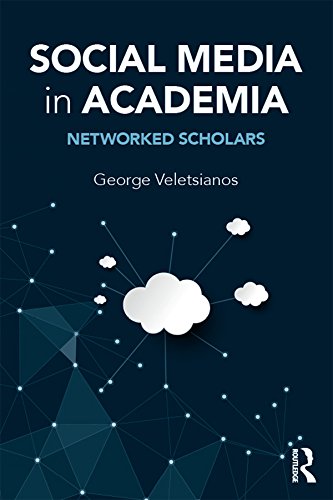 Book's Cover of Social Media in Academia: Networked Scholars