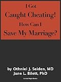 Image de I Got Caught Cheating - How Can I Save My Marriage? (English Edition)