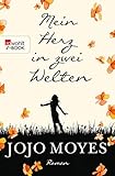 Mein Herz in zwei Welten (Lou 3) by 