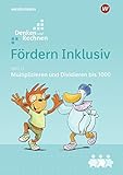Image de Fördern Inklusiv: Heft 11: Multiplizieren und Dividieren bis 1000: Denken und Rechnen