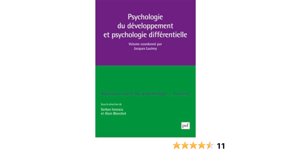 Amazon Fr Psychologie Du Developpement Et Psychologie Differentielle Lautrey Jacques Livres