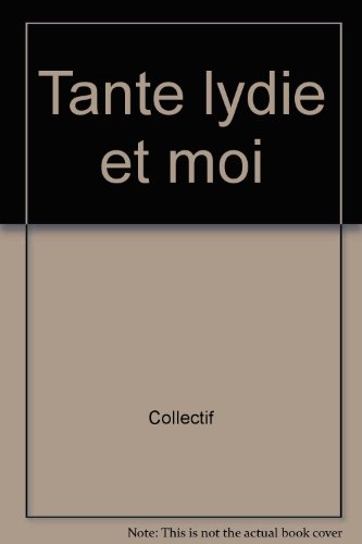 couverture de : Tante Lydie et moi