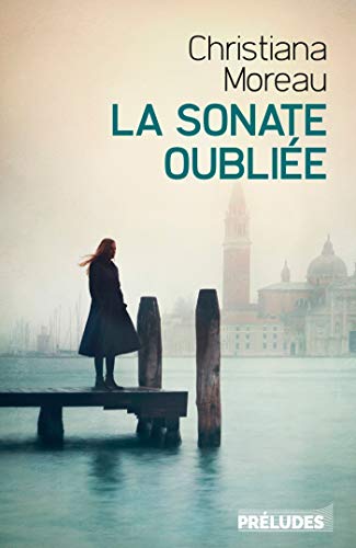 La Sonate oubliée La Sonate oubliée