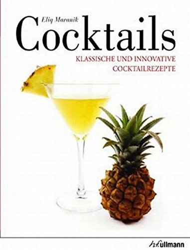 Download Cocktails: Klassische und innovative Cocktailrezepte (Beliebte Köstlichkeiten) Download Cocktails: Klassische und innovative Cocktailrezepte (Beliebte Köstlichkeiten)