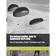 The Vietnam Conflict, 1945–75 Supplement Work Book: Full of Questions, Exam Technique and Tips.
