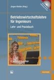 Betriebswirtschaftslehre für Ingenieure: Lehr- und Praxisbuch. Mit CD by Jürgen Härdler