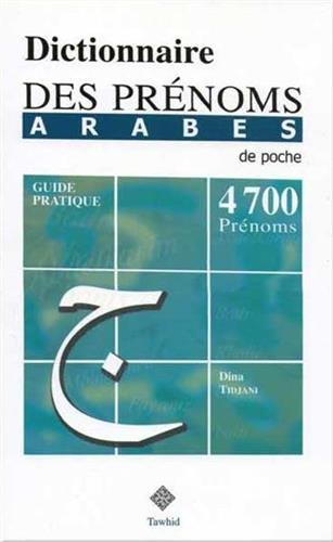Download Dictionnaire des prénoms arabes (de Poche) - 4700 prénoms Download Dictionnaire des prénoms arabes (de Poche) - 4700 prénoms