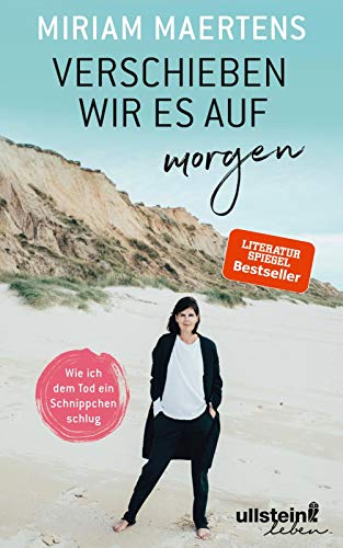 Verschieben wir es auf morgen: Wie ich dem Tod ein Schnippchen schlug