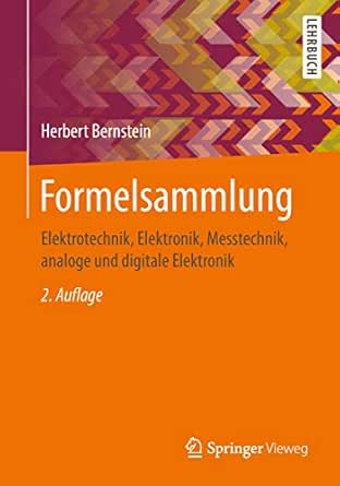 Formelsammlung Elektrotechnik Elektronik Messtechnik Analoge Und Digitale Elektronik Ebook Bernstein Herbert Amazon De Kindle Shop