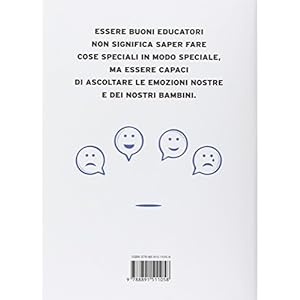 L'educazione emotiva. Come educare al meglio i nostri bambini grazie alle neuroscienz