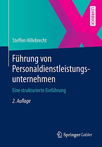 Führung von Personaldienstleistungsunternehmen: Eine strukturierte Einführung