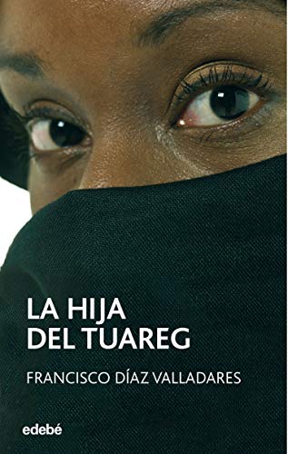 LA HIJA DEL TUAREG, DE PACO VALLADARES: 77 (Periscopio)